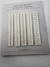 Load image into Gallery viewer, The Geometry of Hand Sewing: A Romance in Stitches and Embroidery by Natalie Chanin