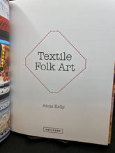 Load image into Gallery viewer, Textile Folk Art by Anne Kelly