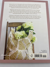 Load image into Gallery viewer, Embroidery: A Modern Guide to Botanical Embroidery by Arounna Khounnoraj