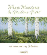 Load image into Gallery viewer, Where Meadows and Gardens Grow - the embroidery of Jo Butcher
