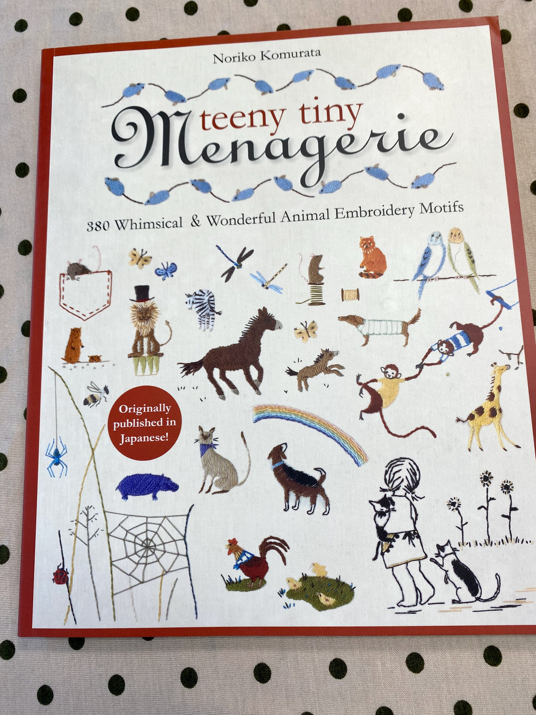 Teeny Tiny Menagerie by Noriko Komurata
